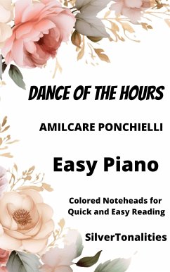 Dance of the Hours Piano Sheet Music with Colored Notation (fixed-layout eBook, ePUB) - Ponchielli, Amilcare; SilverTonalities