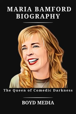 MARIA BAMFORD BIOGRAPHY (eBook, ePUB) - MEDIA, BOYD