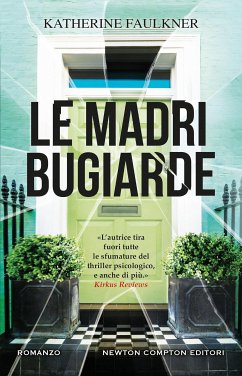 Le madri bugiarde (eBook, ePUB) - Faulkner, Katherine