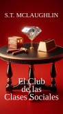 El Club de las Clases Sociales (eBook, ePUB)