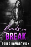 Bonds We Break (Blood & Bone, #3) (eBook, ePUB)