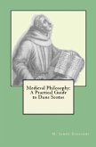 Medieval Philosophy: A Practical Guide to Duns Scotus (eBook, ePUB) Medieval Philosophy: A Practical Guide to Duns Scotus (eBook, ePUB)