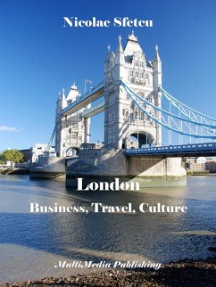 London: Business, Travel, Culture (eBook, ePUB) - Sfetcu, Nicolae