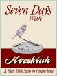 Seven Days with Hezekiah (eBook, ePUB) - Bild 1
