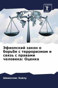 Jefiopskij zakon o bor'be s terrorizmom i swqz' s prawami cheloweka: Ocenka - Hajlu, Shimellis