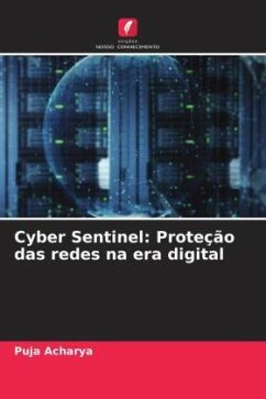 Cyber Sentinel: Proteção das redes na era digital - Acharya, Puja