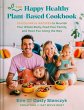 The Happy Healthy Plant-Based Cookbook - Bild 1