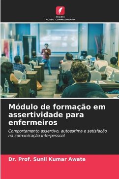 Módulo de formação em assertividade para enfermeiros - Awate, Dr. Prof. Sunil Kumar