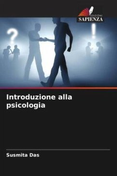 Introduzione alla psicologia - Das, Susmita