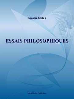Essais Philosophiques (eBook, ePUB) - Sfetcu, Nicolae