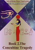 Book 2. The Concubine Tragedy (Ark of Divine Power, #2) (eBook, ePUB) Book 2. The Concubine Tragedy (Ark of Divine Power, #2) (eBook, ePUB)
