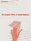 The Complete Works of Harold Brighouse (eBook, ePUB)