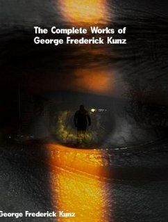 Cover The Complete Works of George Frederick Kunz (eBook, ePUB)