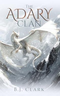 The Adary Clan (eBook, ePUB) - Clark, B. J. The Adary Clan (eBook, ePUB) - Clark, B. J.
