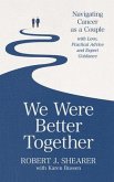 We Were Better Together (eBook, ePUB)