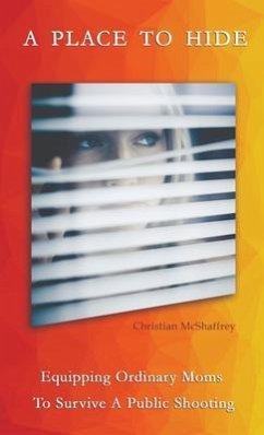 A Place To Hide (eBook, ePUB) - McShaffrey, Christian M