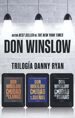 Trilogía Danny Ryan (eBook, ePUB) - Winslow, Don