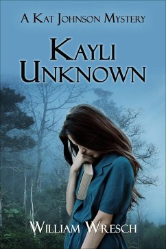 Cover Kayli Unknown (Kat Johnson Mysteries, #4) (eBook, ePUB)