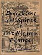 Beer, Cider and Spirits in Old Regime... - Bild 1