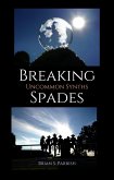 Breaking Spades: Uncommon Synths (eBook, ePUB) Breaking Spades: Uncommon Synths (eBook, ePUB)