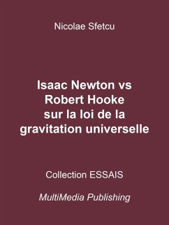 Isaac Newton vs Robert Hooke sur la loi de la gravitation universelle (eBook, ePUB) - Sfetcu, Nicolae