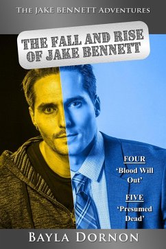 The Jake Bennett Adventures Vol. Two, The Fall And Rise Of Jake Bennett (eBook, ePUB) - Dornon, Bayla