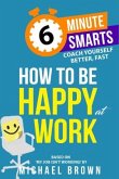 How to be Happy at Work