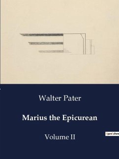 Marius the Epicurean - Pater, Walter