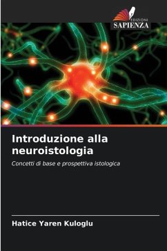 Introduzione alla neuroistologia - Yaren Kuloglu, Hatice