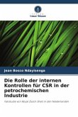 Die Rolle der internen Kontrollen für CSR in der petrochemischen Industrie