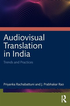 Audiovisual Translation in India - Rao, J. Prabhakar; Rachabattuni, Priyanka