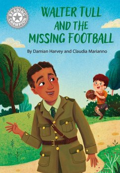 Reading Champion: Walter Tull and the Missing Football - Harvey, Damian