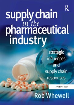 Supply Chain in the Pharmaceutical Industry - Whewell, Rob