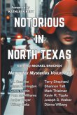 Notorious in North Texas Notorious in North Texas