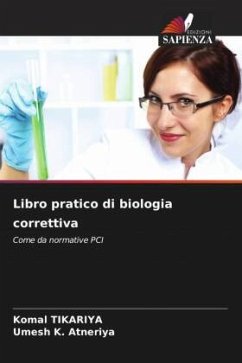 Libro pratico di biologia correttiva - Tikariya, Komal;Atneriya, Umesh K.