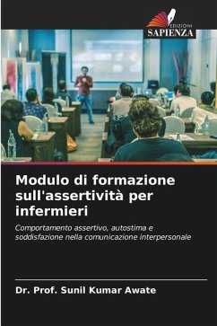 Modulo di formazione sull'assertività per infermieri - Awate, Dr. Prof. Sunil Kumar