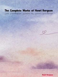 Cover The Complete Works of Henri Bergson (eBook, ePUB)