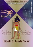 Book 6. Gods War (Ark of Divine Power, #6) (eBook, ePUB) Book 6. Gods War (Ark of Divine Power, #6) (eBook, ePUB)