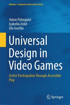 Universal Design in Video Games (eBook, PDF) - Palmquist, Adam; Jedel, Izabella; Goethe, Ole