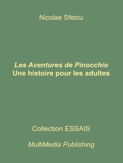 Les Aventures de Pinocchio - Une histoire pour les adultes (eBook, ePUB) Cover Les Aventures de Pinocchio - Une histoire pour les adultes (eBook, ePUB)