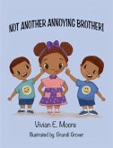 Not Another Annoying Brother (eBook, ePUB) Not Another Annoying Brother (eBook, ePUB)