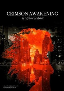 Crimson Awakening; The First Line (eBook, ePUB) - Edghill, Leticia