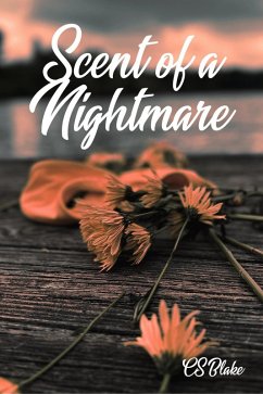 Scent of a Nightmare (The Pineview Lake Series, #1) (eBook, ePUB) - Blake, C. S.