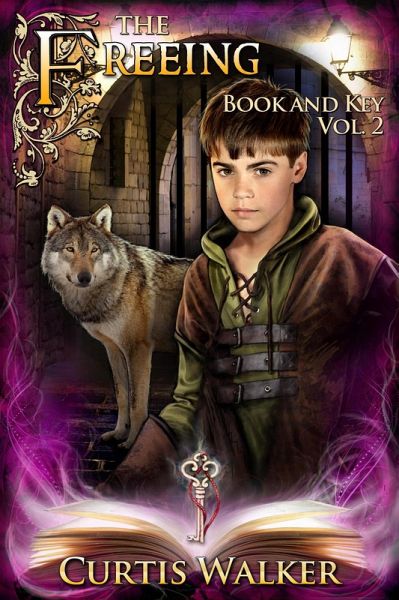 The Freeing (Book and Key, #2) (eBook, ePUB) The Freeing (Book and Key, #2) (eBook, ePUB)