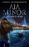Aja Minor: Spider's Web (A Psychic Crime Thriller Series Book 4) (eBook, ePUB)