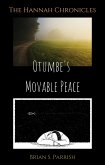 Otumbe's Movable Peace: The Hannah Chronicles (eBook, ePUB) Otumbe's Movable Peace: The Hannah Chronicles (eBook, ePUB)