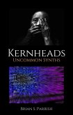 Kernheads: Uncommon Synths (eBook, ePUB) Kernheads: Uncommon Synths (eBook, ePUB)