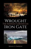 Wrought Iron Gate: The Hannah Chronicles (eBook, ePUB) Wrought Iron Gate: The Hannah Chronicles (eBook, ePUB)