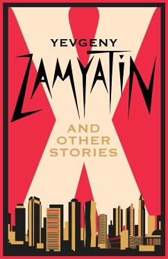 X and Other Stories - Zamyatin, Yevgeny