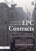 Understanding and Negotiating EPC Contracts, Volume 1 Understanding and Negotiating EPC Contracts, Volume 1